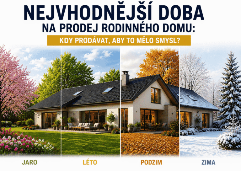 NEJVHODNĚJŠÍ DOBA NA PORDEJ NEMOVITOSTI?